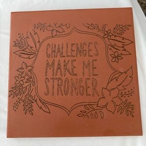Trivet - Challenges Make Me Strong